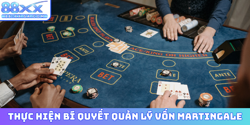 Thực hiện bí quyết quản lý vốn Martingale